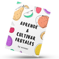 Aprende a Cultivar Frutales by ecosac